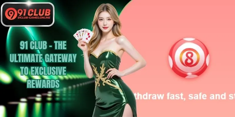 91 Club - The Ultimate Gateway To Exclusive Rewards


91 Club represents the pinnacle of online ente...